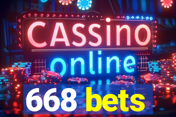 668 bets